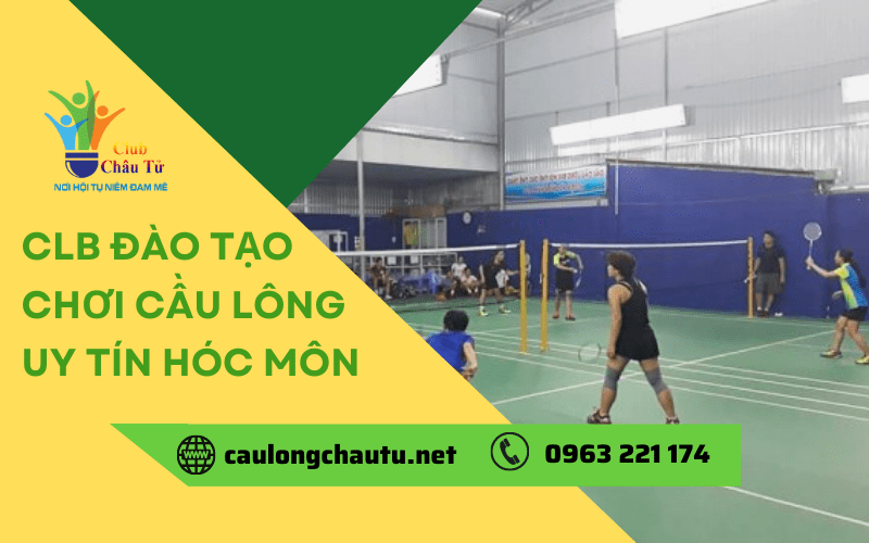 đào tạo chơi cầu lông Hóc Môn